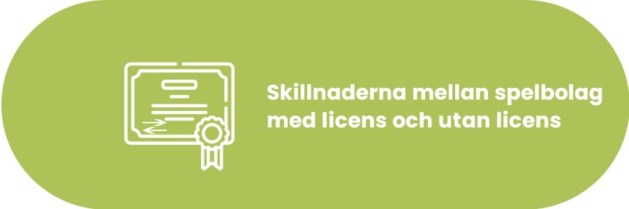 Skillnader på spelbolag utan svensk licens och med licens banner med text